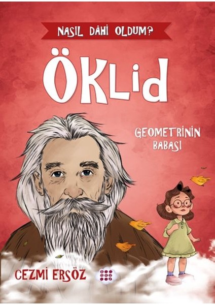 Nasıl Dâhi Oldum? Öklid – Geometrinin Babası