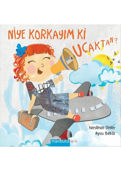 Niye Korkayım Ki Uçaktan