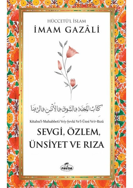 Sevgi, Özlem, Ünsiyet ve Rıza