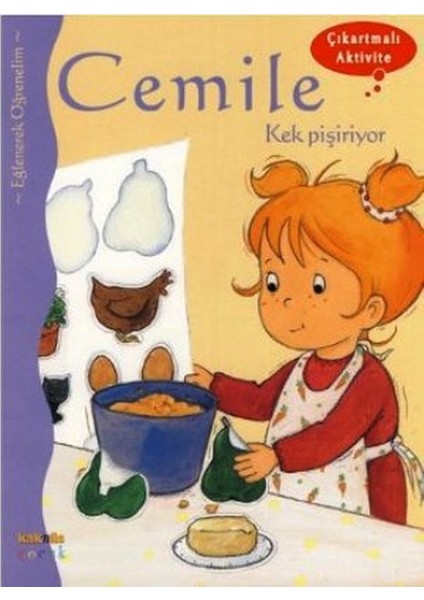 Cemile Kek Pişiriyor