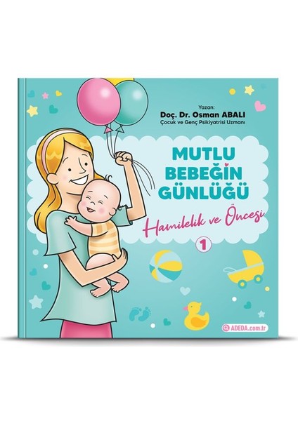 Mutlu Bebeğin Günlüğü "hamilelik ve Öncesi"-1