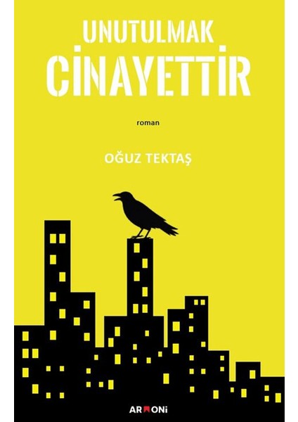 Unutulmak Cinayettir