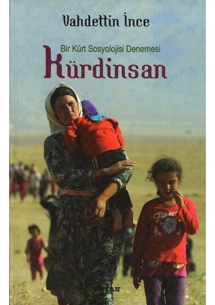 Bir Kürt Sosyolojisi Denemesi Kürdinsan