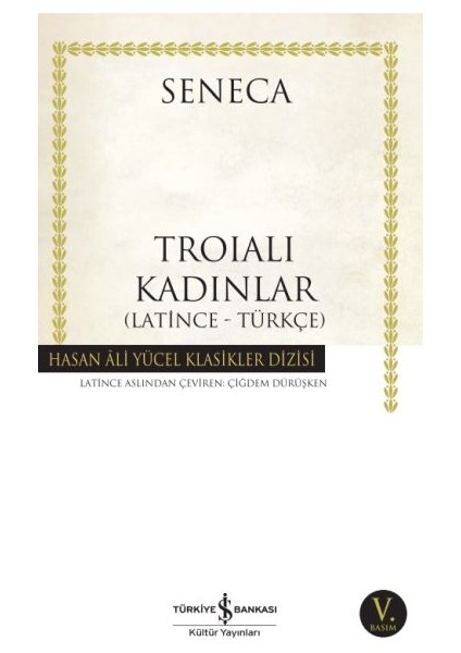 Troialı Kadınlar - Hasan Ali Yücel Klasikleri