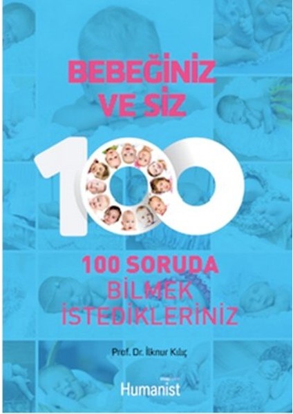 Bebeğiniz ve Siz 100 Soruda Bilmek Istedikleriniz