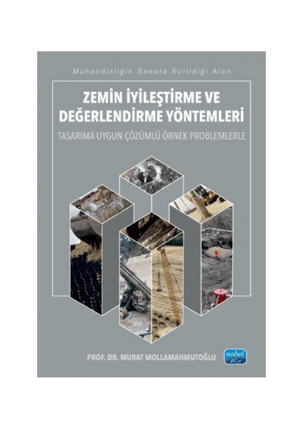 Zemin Iyileştirme ve Değerlendirme Yöntemleri - Murat Mollamahmutoğlu