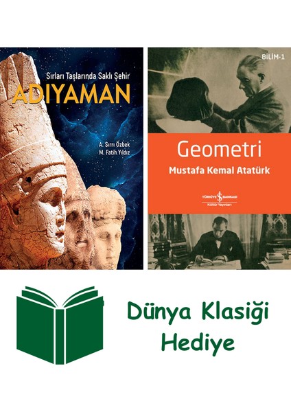 Sırları Taşlarında Saklı Şehir Adıyaman (Ciltli) + Geometri + Dünya Klasiği Hediye