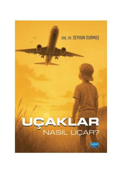 Uçaklar Nasıl Uçar? - Seyhun Durmuş