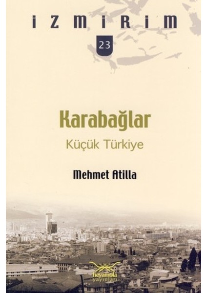 Karabağlar: Küçük Türkiye / Izmirim -23