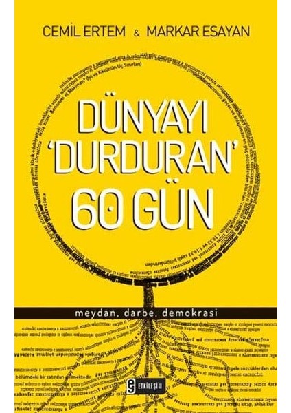 Dünyayı Durduran 60 Gün Meydan, Darbe, Demokrasi
