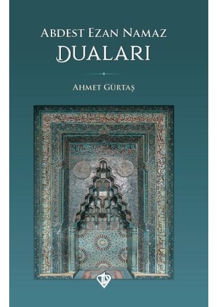 Abdest Ezan Namaz Duaları