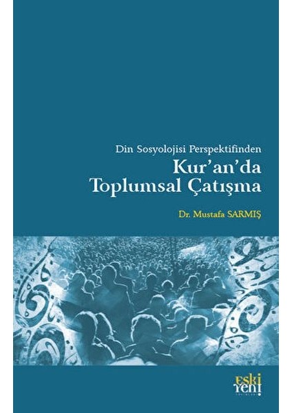Din Sosyolojisi Perspektifinden Kur'an'da Toplumsal Çatışma
