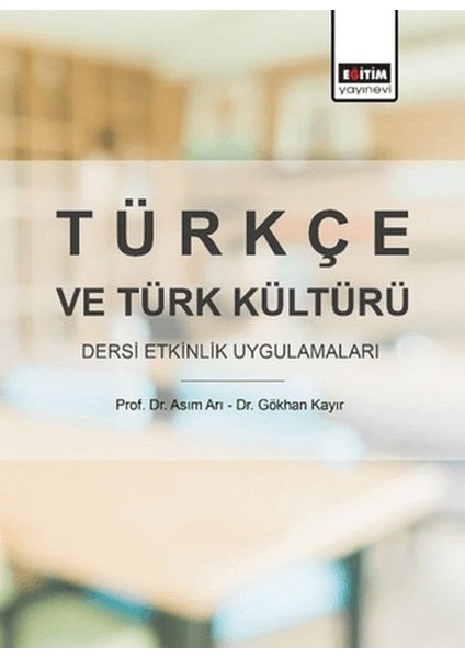 Türkçe ve Türk Kültürü Dersi Etkinlik Uygulamaları