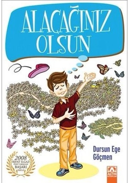 Alacağınız Olsun