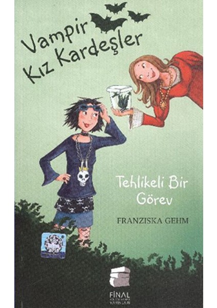 Vampir Kız Kardeşler 3 - Tehlikeli Bir Görev