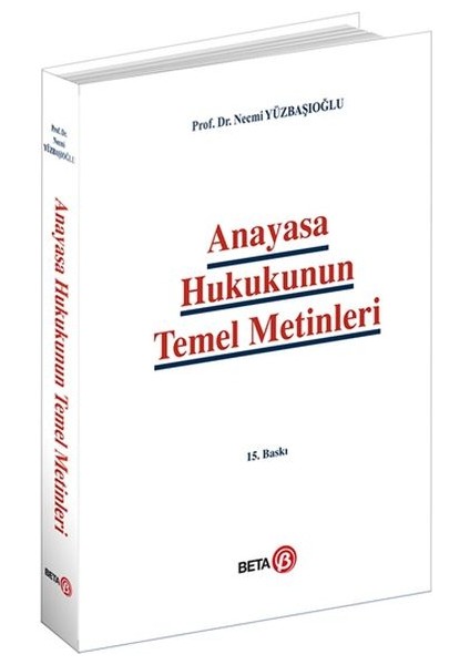 Anayasa Hukukunun Temel Metinleri