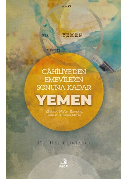 Cahiliye'den Emevilerin Sonuna Kadar Yemen