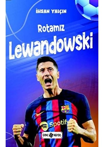 Rotamız Lewandowski