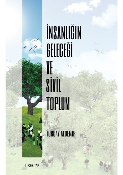 Insanlığın Geleceği ve Sivil Toplum