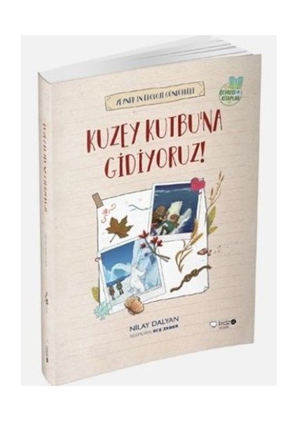 Zeynepin Ekoloji Günlükleri - Kuzey Kutbu'na Gidiyoruz!