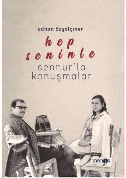 Hep Seninle - Sennur’la Konuşmalar