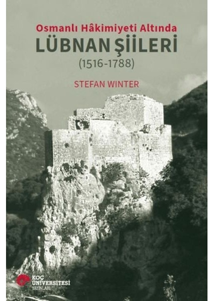 Osmanlı Hakimiyeti Altında Lübnan Şiileri (1516-1788)