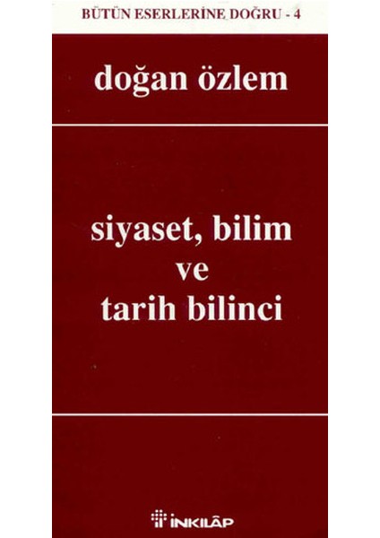 Siyaset, Bilim ve Tarih Bilinci