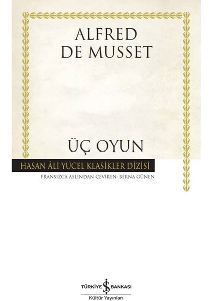 Üç Oyun - Alfred De Musset