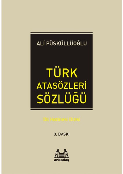 Türk Atasözleri Sözlüğü