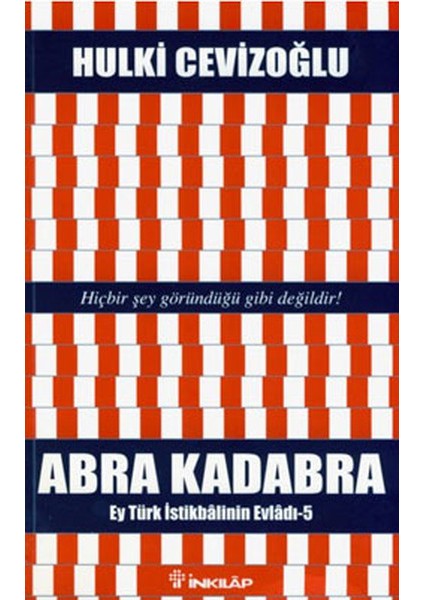 Abra Kadabra - Ey Türk Istikbalinin Evladı 5