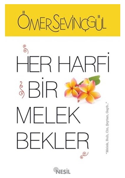 Her Harfi Bir Melek Bekler