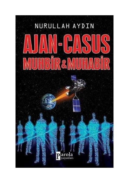 Ajan-Casus Muhbir-Muhabir