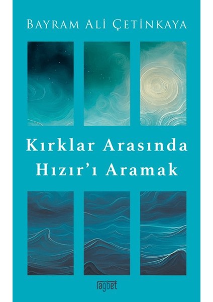 Kırklar Arasında Hızır’ı Aramak