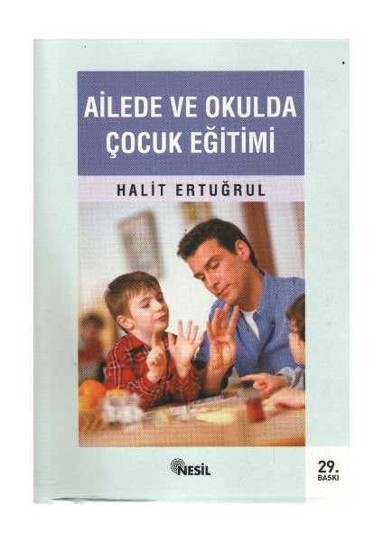 Ailede ve Okulda Çocuk Eğitimi