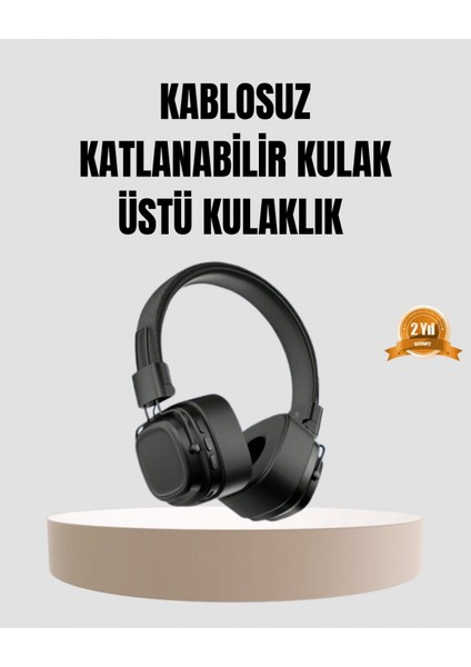 Bluetooth Kablosuz Kulak Üstü Kulaklık Katlanabilir Konforlu ve Şık Tasarımlı