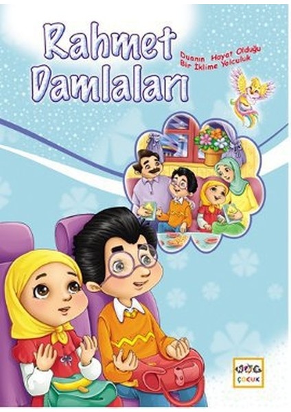 Rahmet Damlaları Günlük Dua ve Zikirlerle Hayatın Kalbine Yolculuk