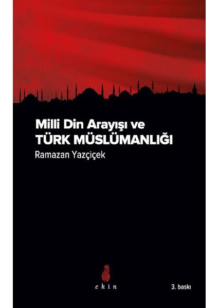 Milli Din Arayışı ve Türk Müslümanlığı