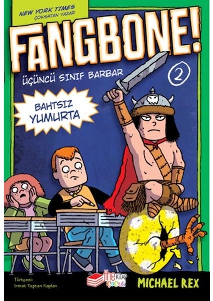 Fangbone! Bahtsız Yumurta