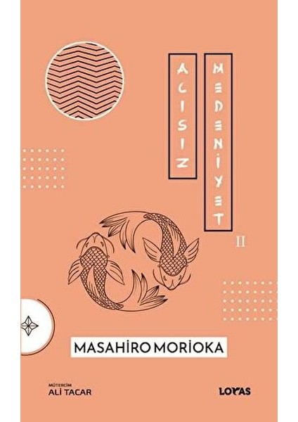 Acısız Medeniyet 2