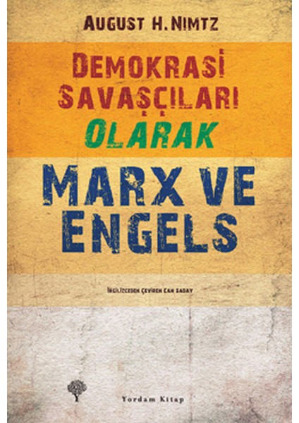 Demokrasi Savaşçıları Olarak Marx ve Engels