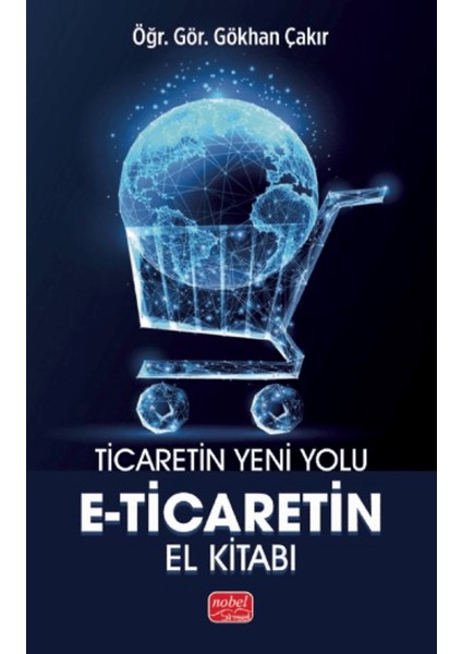 Ticaretin Yeni Yolu - E-Ticaret’in El Kitabı