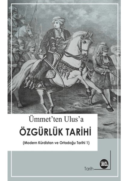 Ümmet'ten Ulus'a Özgürlük Tarihi Tarihi