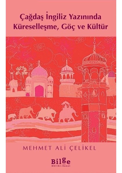 Çağdaş Ingiliz Yazınında Küreselleşme, Göç ve Kültür