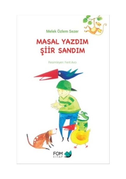 Masal Yazdım Şiir Sandım
