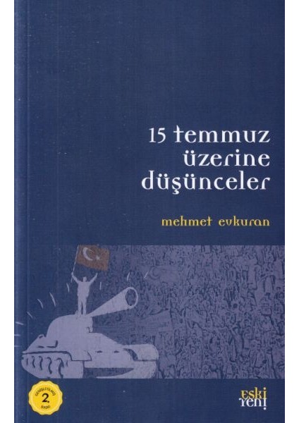 15 Temmuz Üzerine Düşünceler