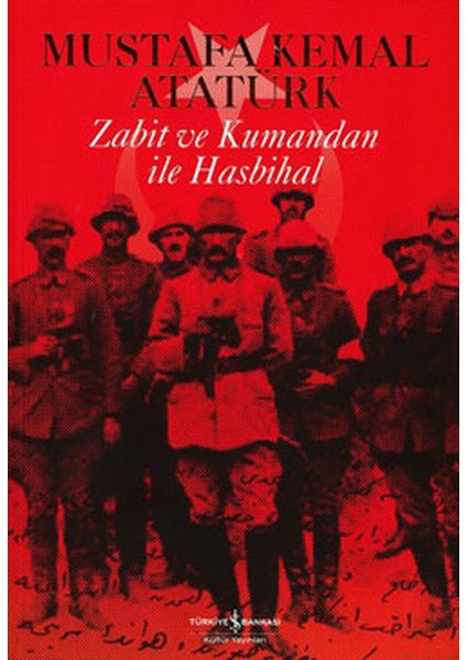 Zabit ve Kumandan ile Hasbihal