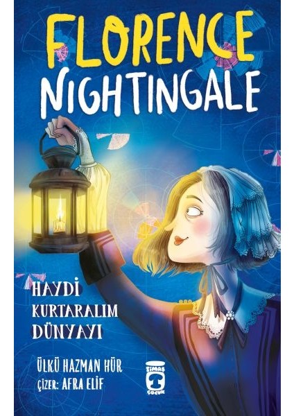 Florence Nightingale - Haydi Kurtaralım Dünyayı 2