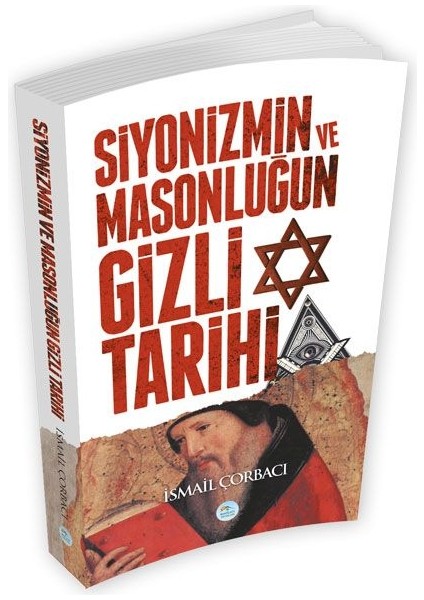 Siyonizmin ve Masonluğun Gizli Tarihi