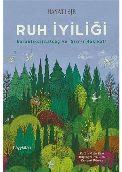 Ruh Iyiliği - Karanlıkdijitalçağ ve Sırrı Hakikat