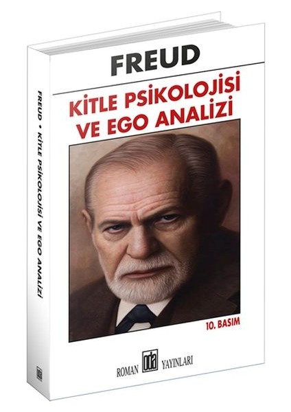 Kitle Psikolojisi ve Ego Analizi